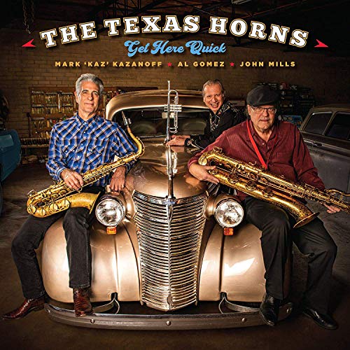 Texas Horns/Get Here Quick