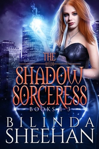 Bilinda Sheehan/The Shadow Sorceress Series, Books 1- 3@ A Grave Magic, Blood Craft, Grim Rites