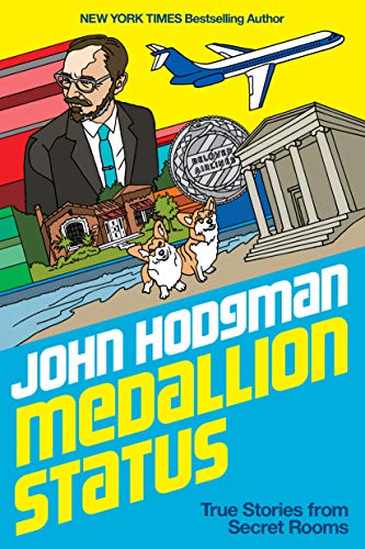 John Hodgman/Medallion Status@ True Stories from Secret Rooms