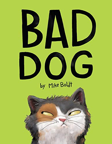 Mike Boldt/Bad Dog