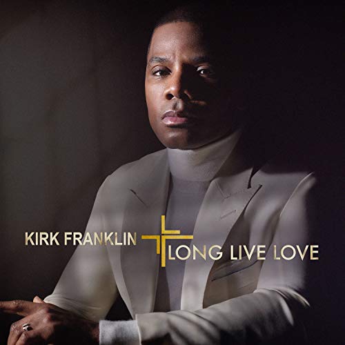 Kirk Franklin/Long Live Love