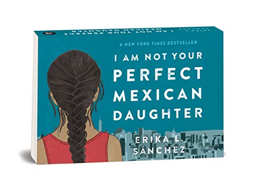 Erika L. Sanchez/I Am Not Your Perfect Mexican Daughter@Mini Edition