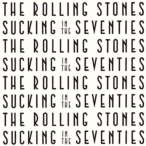 Rolling Stones/Sucking In The Seventies