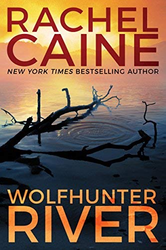 Rachel Caine/Wolfhunter River