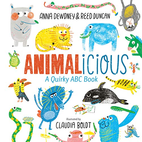 Anna Dewdney/Animalicious@ A Quirky ABC Book
