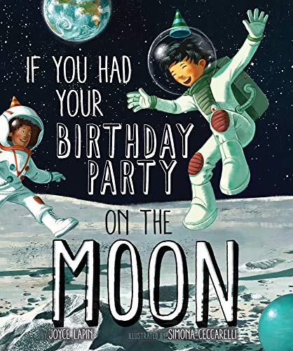 Joyce Lapin/If You Had Your Birthday Party on the Moon