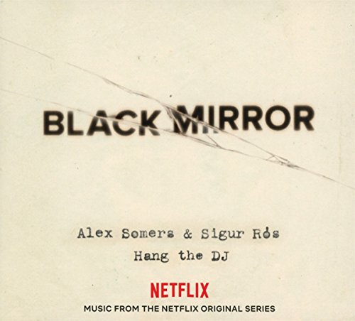Black Mirror Hang The Dj Soundtrack Alex Somers & Sigur Rós Lp 