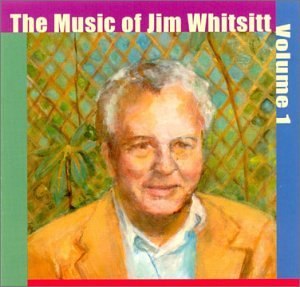 Jim Whitsitt/The Music Of Jim Whitsitt - Vol. 1