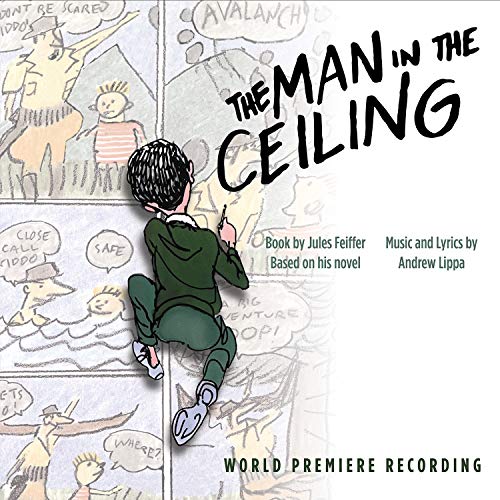 Andrew Lippa/The Man in the Ceiling@World Premiere Recording