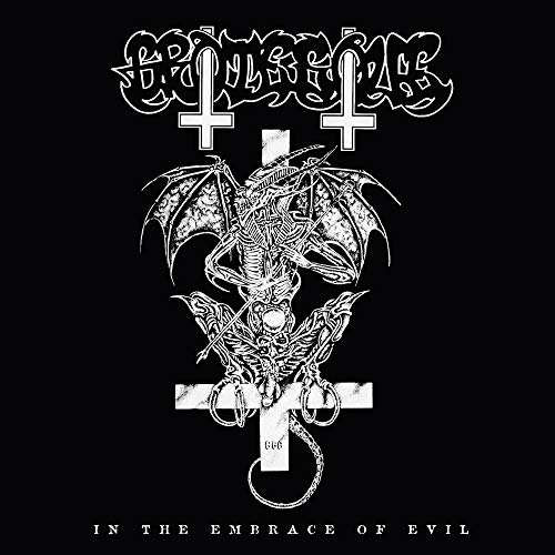 Grotesque/In The Embrace Of Evil