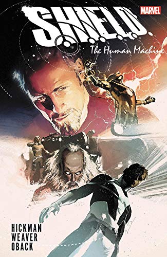 Hickman,Jonathan/ Weaver,Dustin (ILT)/S.h.i.e.l.d. by Hickman & Weaver - the Human Machi