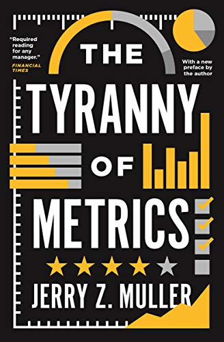 Jerry Z. Muller/The Tyranny of Metrics@Reprint