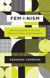 Deborah Cameron Feminism A Brief Introduction To The Ideas Debates And P 