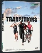 Triathlon Transitions/Mastering The 4th Discipline