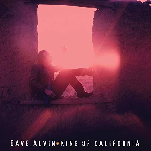 Dave Alvin/King Of California@25th Anniversary Edition