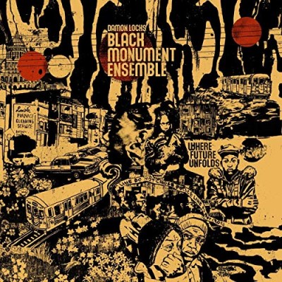 Damon Locks - Black Monument Ensemble/Where Future Unfolds
