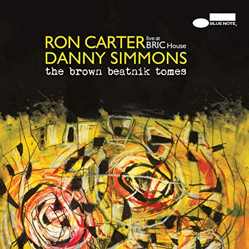 Ron Carter/Danny Simmons/The Brown Beatnik Tomes - Live at BRIC House