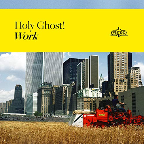 Holy Ghost!/Work