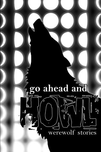 Wynn Mercere/Go Ahead and Howl@ Werewolf Stories