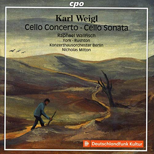 Weigl / Wallfisch / Milton/Cello Concerto / Cello Sonata