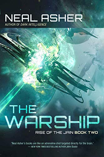 Neal Asher/The Warship@Rise of the Jain, Book Two
