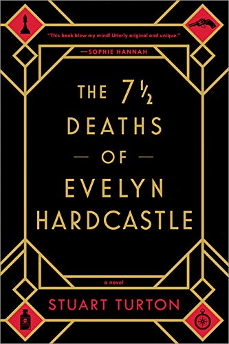 Stuart Turton/The 7 ??? Deaths of Evelyn Hardcastle@Reprint