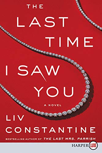 LIV Constantine/The Last Time I Saw You@LARGE PRINT