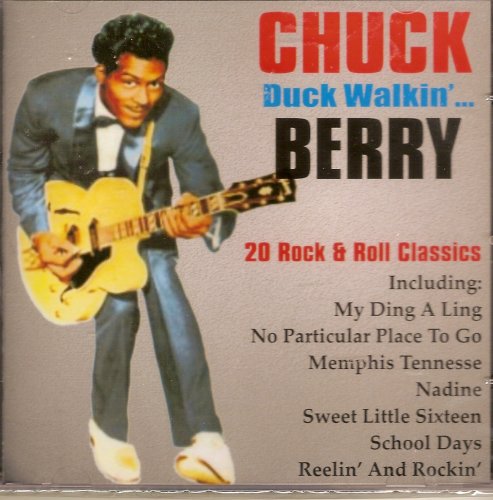 Chuck Berry/Duck Walkin.. 20 Rock & Roll Classics