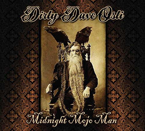 Dirty Dave Osti/Midnight Mojo Man