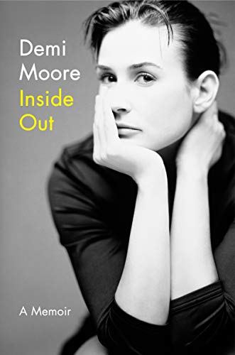Demi Moore/Inside Out@ A Memoir