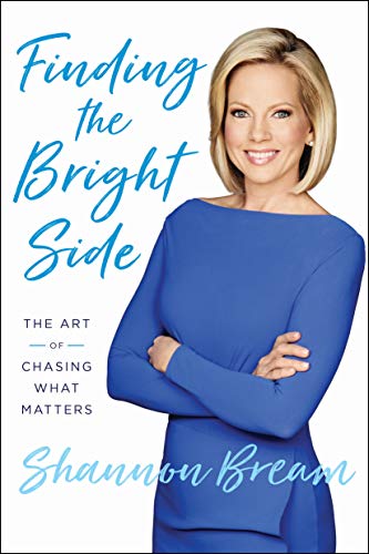 Shannon Bream/On the Bright Side@The Art of Chasing What Matters