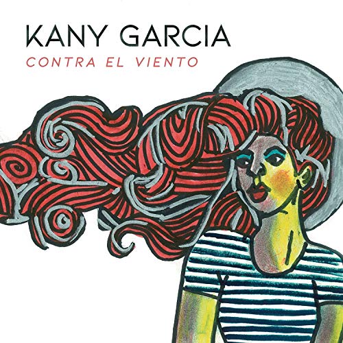 Kany Garcia/Contra el Viento