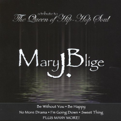 Tribute To Mary J. Blige/Tribute To Mary J. Blige