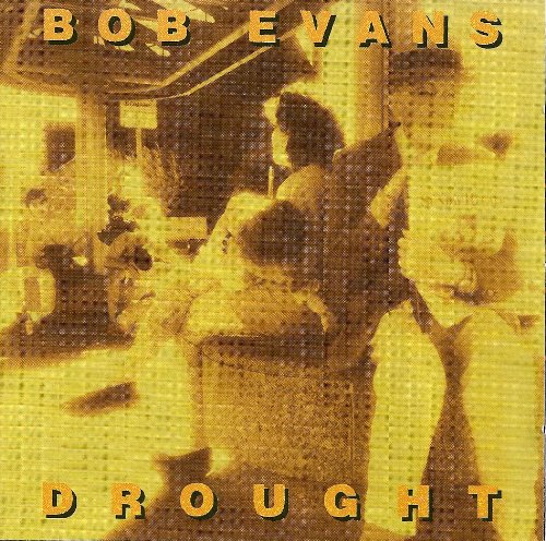 Bob Evans/Drought