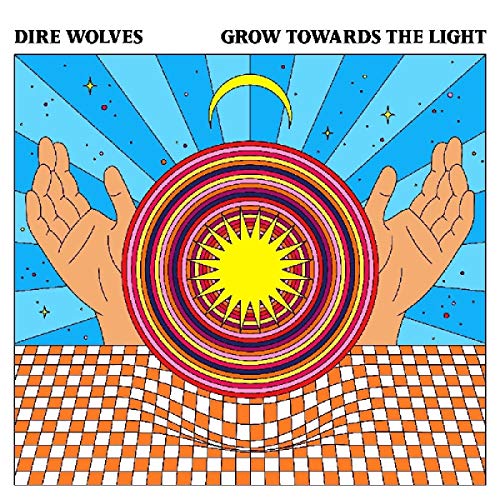 Dire Wolves/Grow Towards the Light
