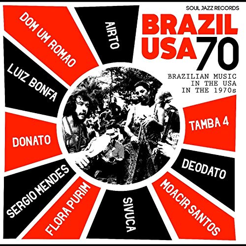 Airto Moreira, Flora Purim, & Sergio Mendes/Soul Jazz Records presents Brazil USA 70 - Brazilian Music in  the USA in the 1970s@2LP + download code