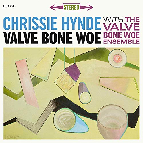Chrissie & The Valve Bone Woe Ensemble Hynde Valve Bone Woe Valve Bone Woe 