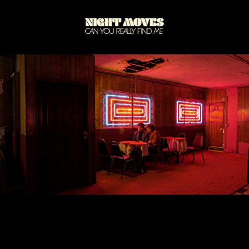 Night Moves/Can You Really Find Me