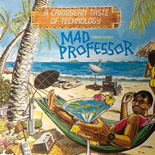 Mad Professor/A Caribbean Taste Of Technology