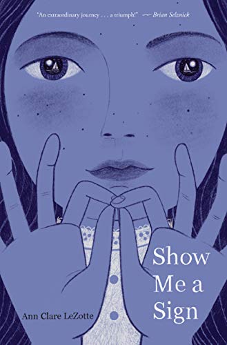 Ann Clare Lezotte/Show Me a Sign (Show Me a Sign, Book 1)