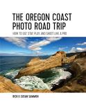 Rick Sammon The Oregon Coast Photo Road Trip How To Eat Stay Play And Shoot Like A Pro 