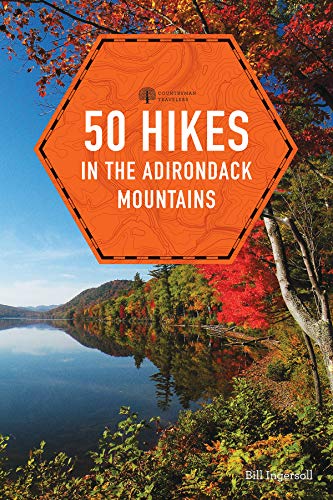 Bill Ingersoll/50 Hikes in the Adirondack Mountains