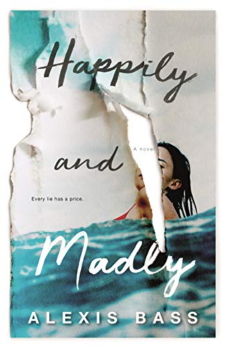 Alexis Bass/Happily and Madly