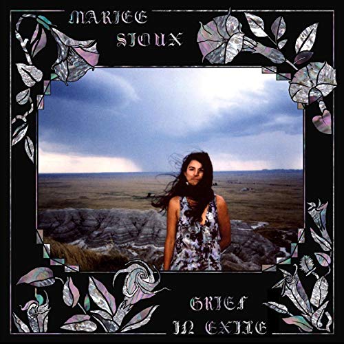 Mariee Sioux/Grief in Exile