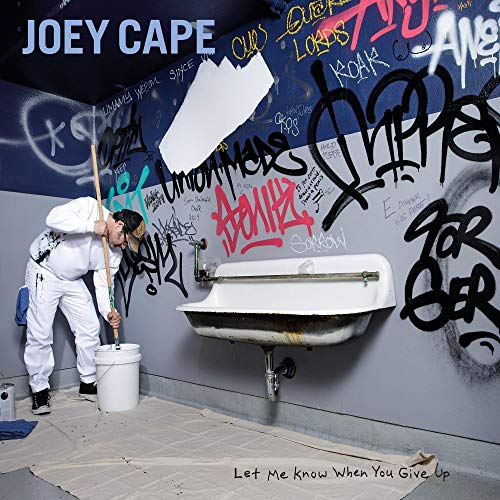 Joey Cape/Let Me Know When You Give Up