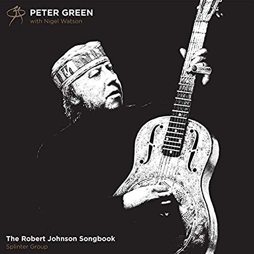 Peter Green/The Robert Johnson Songbook