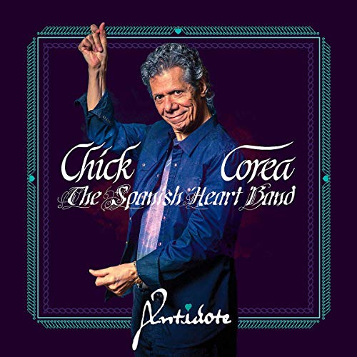 Chick Corea/The Spanish Heart Band - Antidote