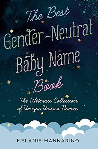 Melanie Mannarino/The Best Gender-Neutral Baby Name Book