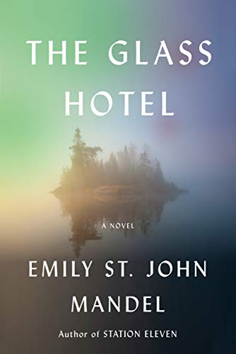 Emily St John Mandel/The Glass Hotel