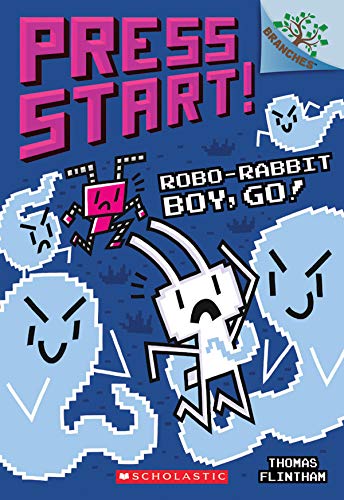 Thomas Flintham/Robo-Rabbit Boy, Go!@ A Branches Book (Press Start! #7), 7
